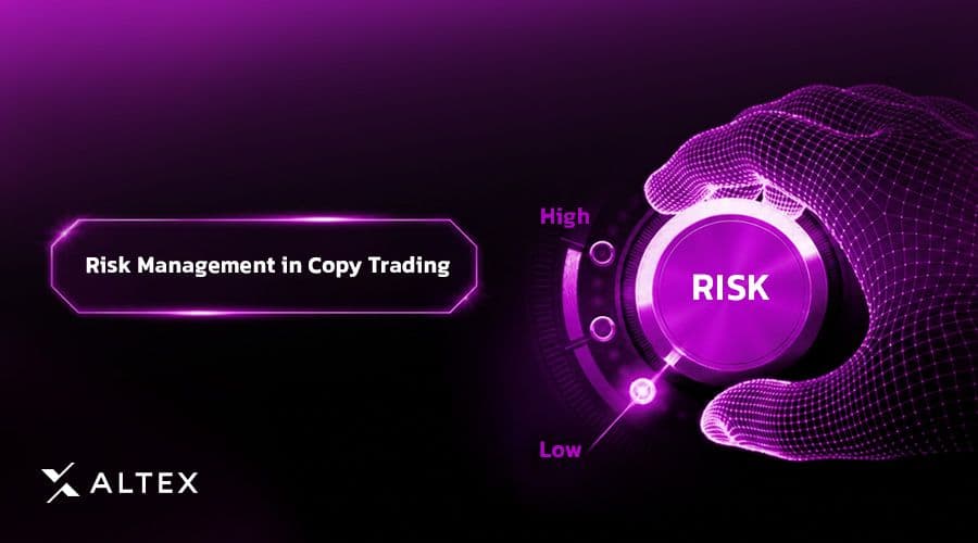 مدیریت ریسک در کپی‌ تریدینگ